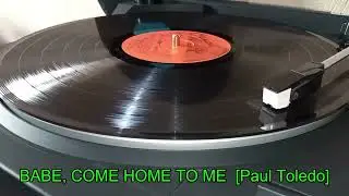 BABE, COME HOME TO ME   [Paul Toledo]  🏆 AWITING WALANG KAMATAYAN