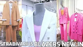 STRADIVARIUS NEW IN BLAZERS|MUST HAVE SPRING SUMMER 2022#haul#stradivariuswoman