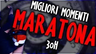 I MIGLIORI MOMENTI DELLA MARATONA 30H | Streaming Highlights