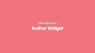 Lifter Elements - Author Widget