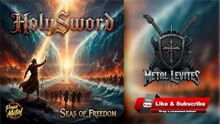 Seas of Freedom 🌊 | Holy Sword (Christian Power Metal of Exodus)