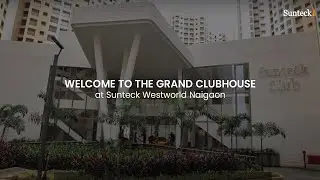 Sunteck Westworld Naigaon Grand Club House