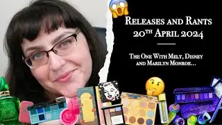 Releases and Rants 20th April 2024 | The One With Melt, Disney and Marilyn Monroe | #WillIBuyIt
