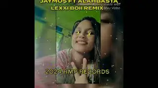 Jaymos ft alahbasta [ LEXXI BOII REMIX] 2024