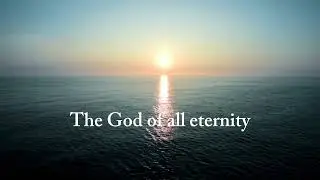 “God Of All Eternity” - Justin Unger & Fernando Ortega (Lyric Video) 