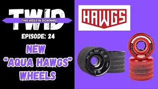 TWID EP 24: New Aqua Hawgs Wheels