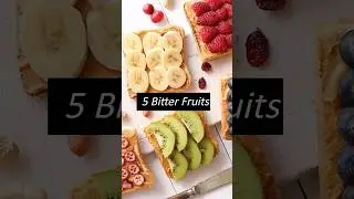 5 Bitter Fruits || #shorts #trending || Bitter Fruits