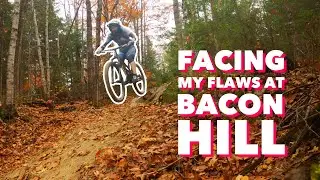 Confronting TWO Big Weaknesses at Bacon Hill // Bethel Maine MTB