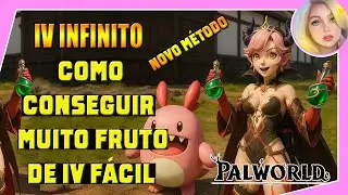 FRUTOS DE IV INFINITOS - Novo método no Palworld
