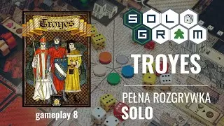 Troyes | pełna rozgrywka solo | Le Roy | mistrz rzucania kośćmi | gameplay 8