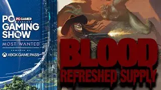Blood: Refreshed Supply launch trailer - PC Gaming Show: Most Wanted 2025