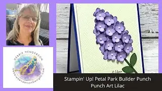 Punch Art Lilac Stampin' Up! Petal Park Builder Punch