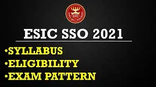 Everything About ESIC SSO 2021 Recruitment ......Syllabus/Eligibility/Exam Pattern