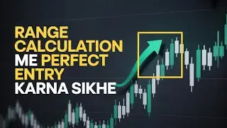 Gold Range Calculation Me Perfect Entry Kaise Kare? | XAUUSD