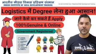 How to get Degree in Logistics|Online Degree|Indian Institute of Skill Development Training