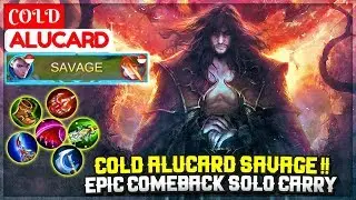 Cold Alucard SAVAGE !! Epic Comeback Solo Carry [ Top Global Alucard S11 ] pro player wannabe