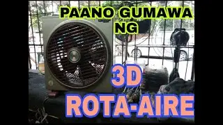 PAANO GUMAWA NG 3D ROTA AIRE (BOX FAN)