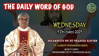 HOMILY | 3 DECEMBER 2025 | ST FRANCIS XAVIER by Fr  Albert #homilytoday #sfx #francisxavier