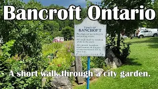 Bancroft Ontario: A Small Garden Tour You Won't Want to Miss