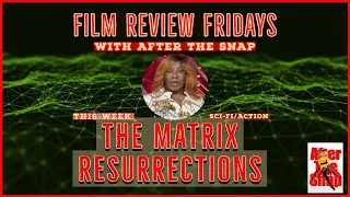 Film Review: The Matrix Resurrections Spoiler-Free Review