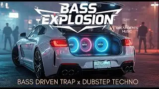Bass Explosion - Trap x Hardstyles x Techno 🎧 DreamBeats Music