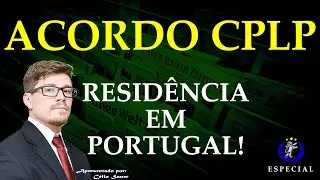 NOTÍCIA! Acordo da CPLP para residir em Portugal sem contrato de trabalho