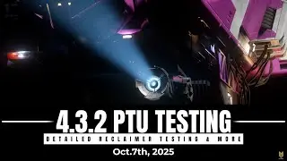 4.3.2 PTU: Reclaimer Updates & Multi-Crew Salvage Test, RMC and CM Nerf | Star Citizen PTU Testing