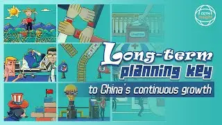 Long-term planning key to China's continuous growth
