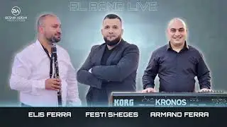 SHAMI VERDHA 2024 | EL BAND | FESTI TOSKA ELIS FERRA ARMAND FERRA | BESNIK ADEMI PRODUCTION