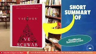 Summary of Vicious, by V. E. Schwab | Book Summaries | One Minute&nbsp;Summary