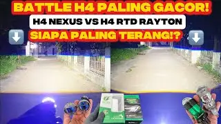 BATTLE H4 RTD RAYTON M1J VS H4 HBM NEXUS H001 3 WARNA PALING VIRAL 2025! REKOMENDASI H4 MOBIL MOTOR!