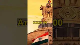 In Brief: Article 100 of the Constitution of India #upsc #ias #constitution #shorts