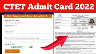 ctet admit card 2022 | ctet admit card 2022 download | ctet exam date 2022 | ctet december exam 2022
