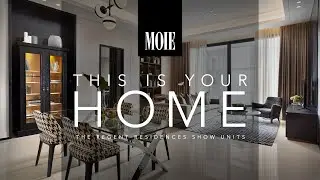 This Is Your Home: The Regent Residences Show Units