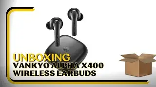 VANKYO X400 True Wireless Earbuds | Unboxing & First Impressions