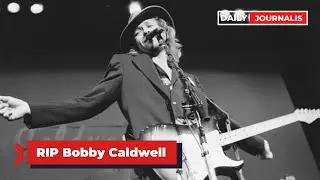 Bobby Caldwell, 'What You Won't Do For Love' R&B crooner, dies at 71