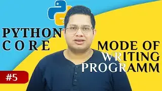 #5 Mode of Python IDLE | Python Core and Basic Course | CBSE |  Programming Language