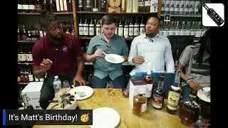 🎉 It&rsquo;s Matt&rsquo;s Birthday! Whiskey Wednesday LIVE 🥃🎂