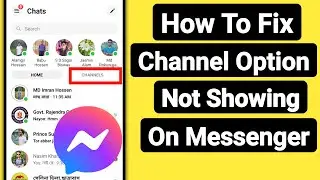 How To Fix Channel Option Not Showing On Messenger | After New Update