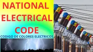 NATIONAL ELECTRICAL CODE, CODIGO DE COLORES ELECTRICOS, #energy #electric #electrical #codigodecolor
