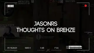 JasonRs thoughts on Brehze
