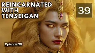 Reincarnated with Tenseigan   Episode 39 Audio   Warrior Lore Audiobook   Made with Clipchamp