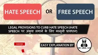 HATE SPEECH or FREEDOM OF SPEECH? LEGAL PROVISIONS TO CURB HATE SPEECH