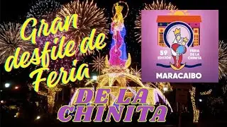 &iexcl;Gran Desfile de Feria de La Chinita Maracaibo 2025✨