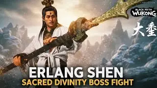 Black Myth Wukong Erlang The Sacred Divinity Location & Boss Fight (4K 60FPS)