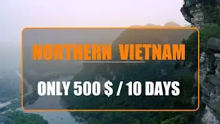 500 $ on Hanoi & Ha Long Bay | BUDGET VOYAGER