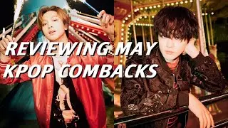 reviewing may kpop comebacks