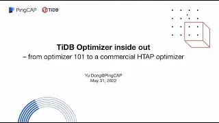 [PingCAP Meetup] TiDB Optimizer Inside out