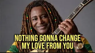 nothing gonna change my love from you (reggae cover)