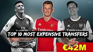 TOP 10 MOST EXPENSIVE ARSENAL FOOTBALL TRANSFERS 2021 FT  Ben White, Pepe